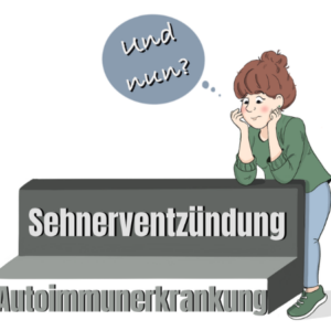 Begleiterkrankung Sehnerventzündung ‒ trauen Sie Ihren Augen nicht Begleiterkrankung Sehnerventzündung ‒ trauen Sie Ihren Augen nicht